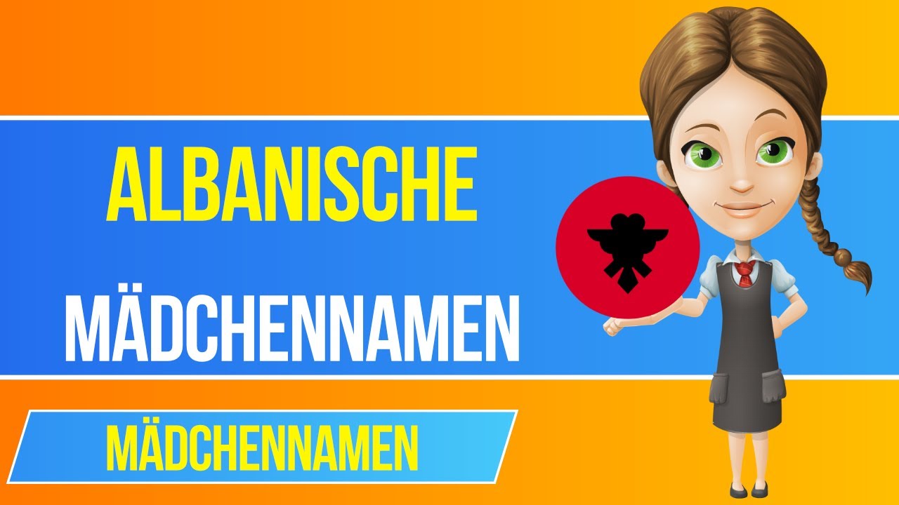 albanische mädchennamen modern
