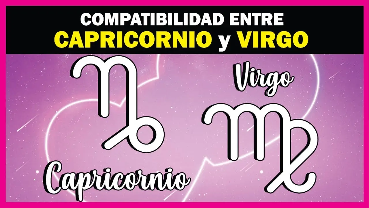 Virgo y capricornio compatibilidad: guia definitiva con 7 claves 4 virgo y capricornio compatibilidad